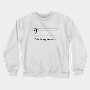 This Is My Canvas - Bass Clef Crewneck Sweatshirt